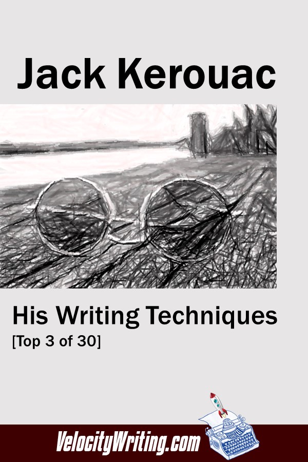 Jack Kerouac Beat Generation Writing Techniques
